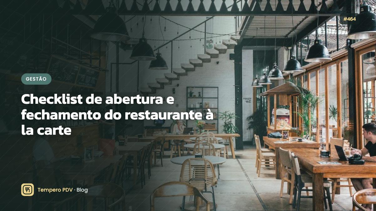 Checklist de abertura e fechamento do restaurante à la carte