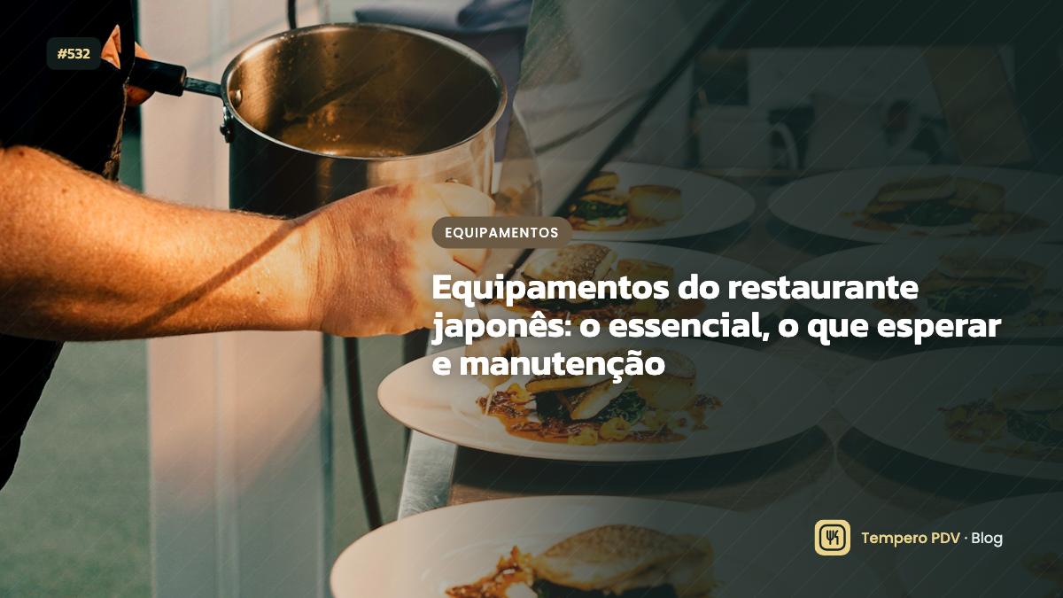Equipamentos do restaurante japonês: o essencial, o que esperar e manutenção