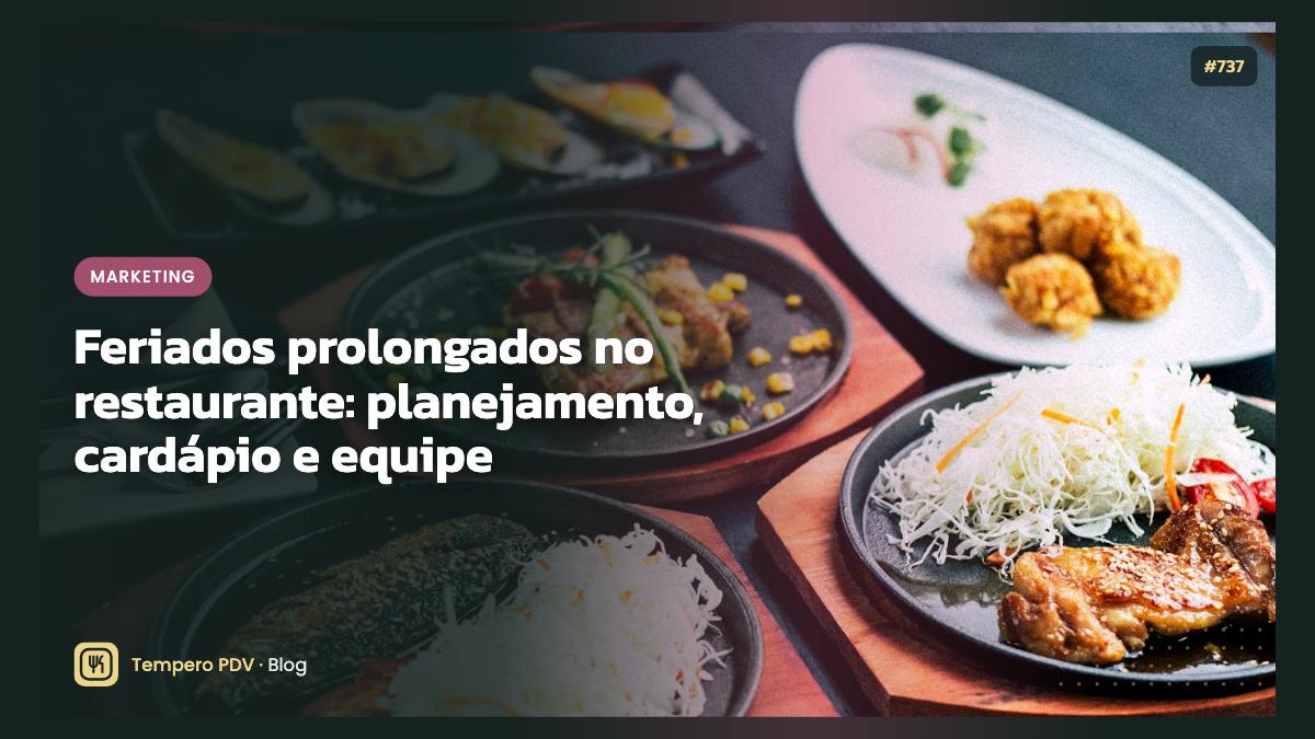 Feriados prolongados no restaurante