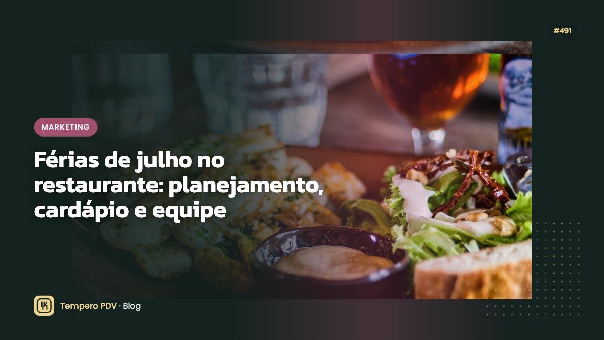 Férias de julho no restaurante