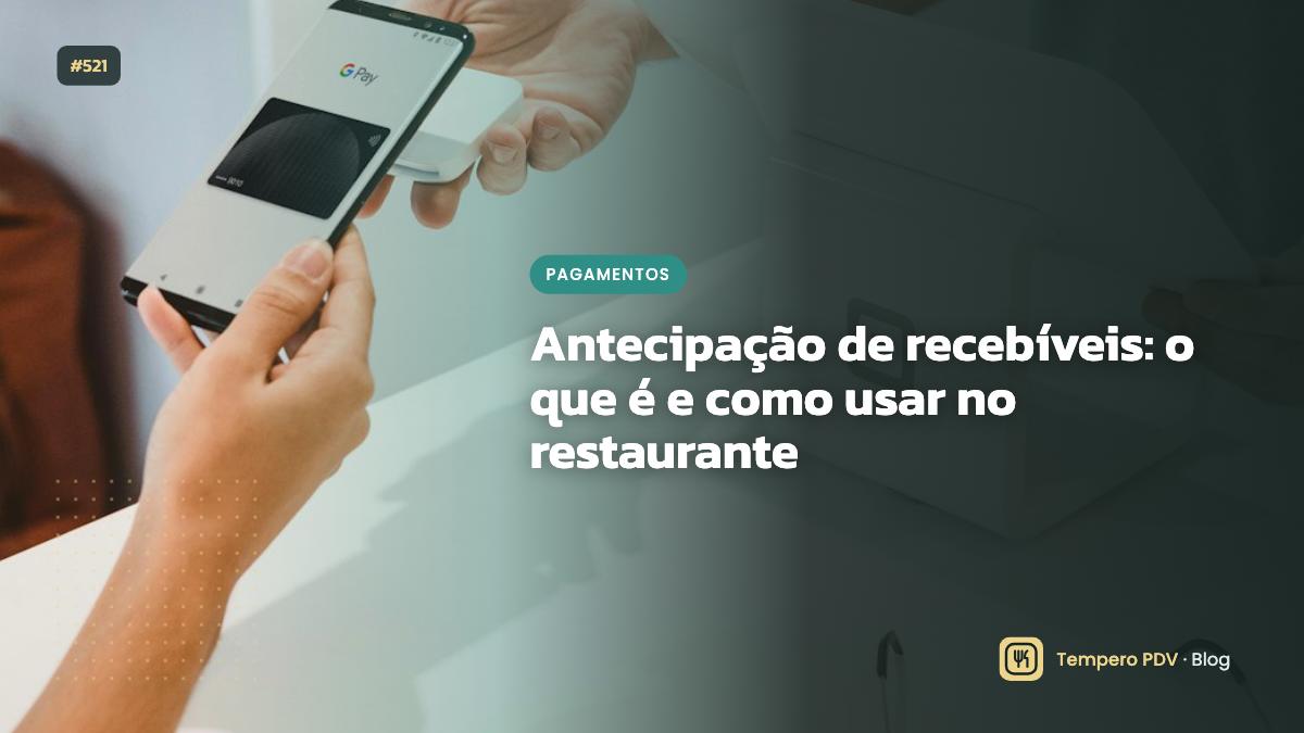 Glossário do restaurante: Antecipação de recebíveis