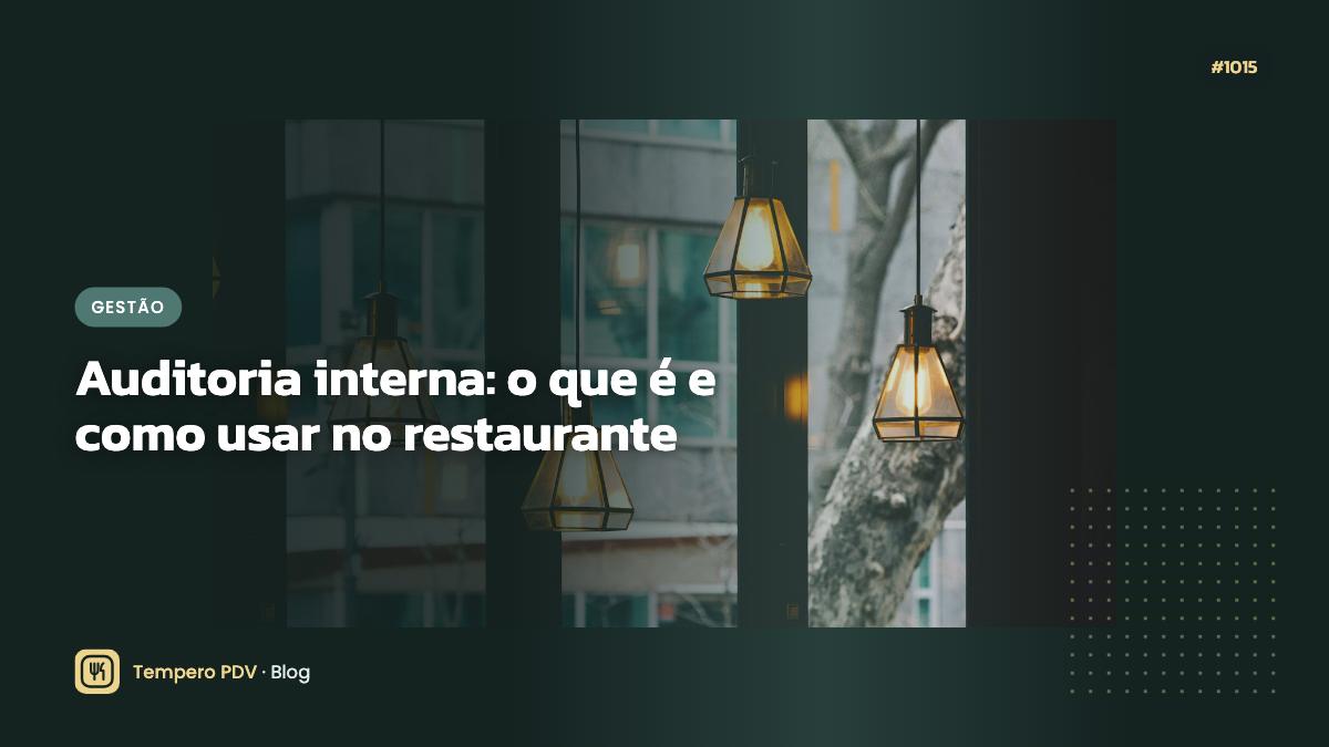 Glossário do restaurante: Auditoria interna