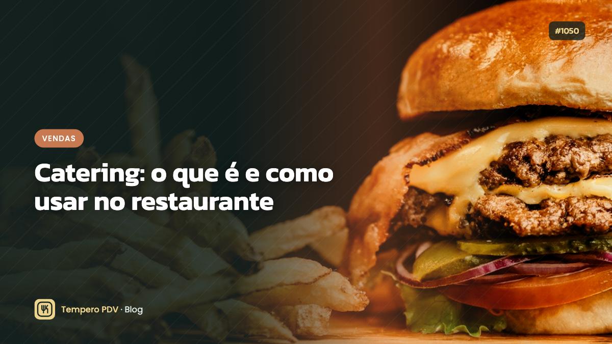 Glossário do restaurante: Catering