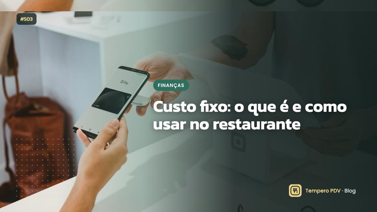 Glossário do restaurante: Custo fixo