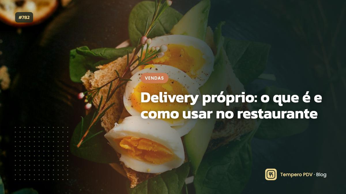 Glossário do restaurante: Delivery próprio