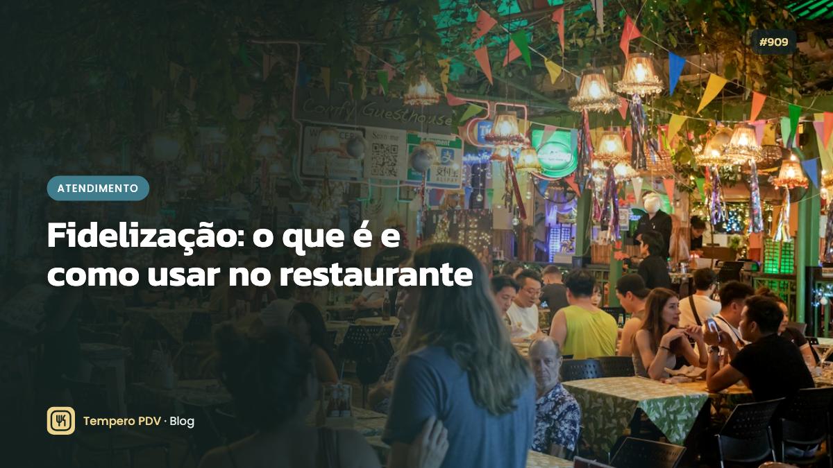 Glossário do restaurante: Fidelização