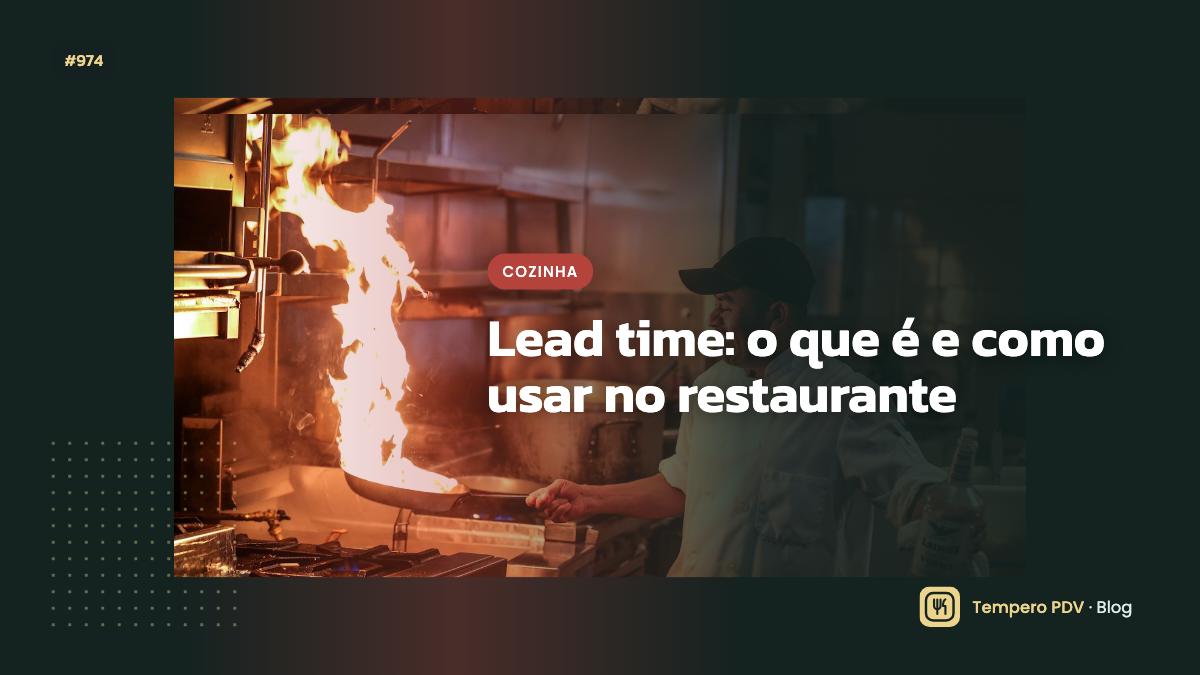 Glossário do restaurante: Lead time