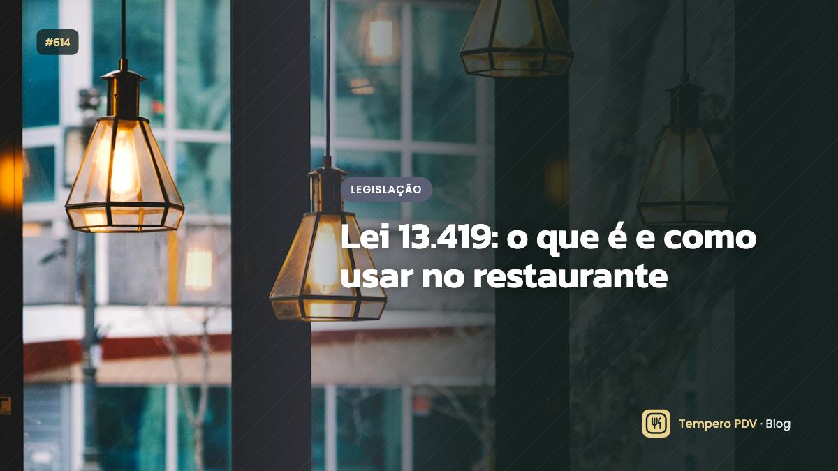 Glossário do restaurante: Lei 13.419
