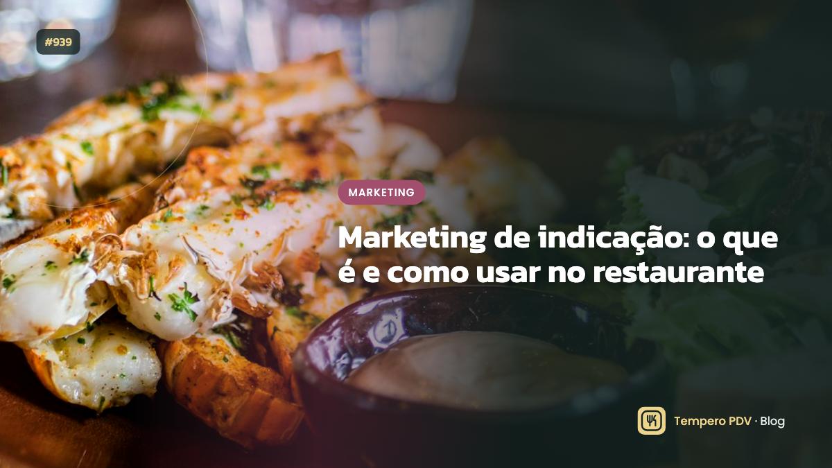 Glossário do restaurante: Marketing de indicação