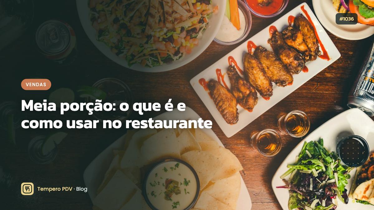 Glossário do restaurante: Meia porção