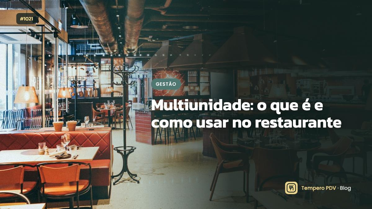 Glossário do restaurante: Multiunidade