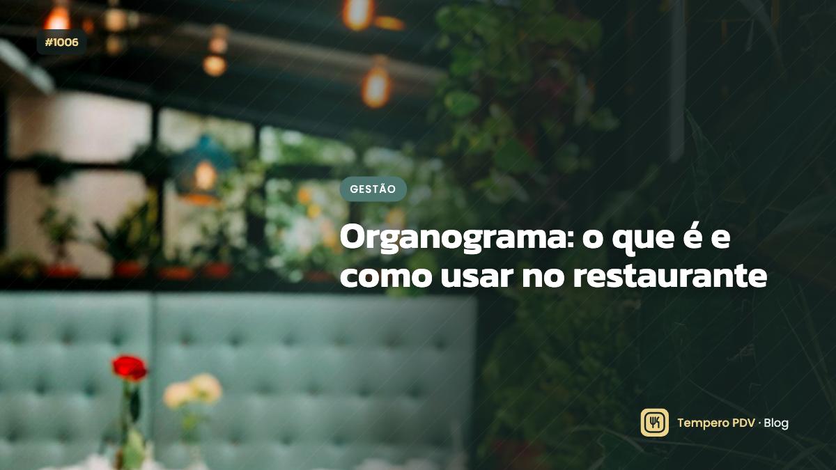 Glossário do restaurante: Organograma
