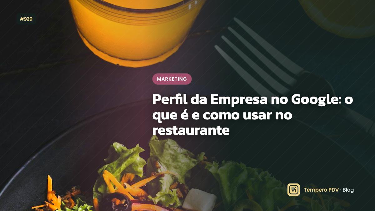 Glossário do restaurante: Perfil da Empresa no Google