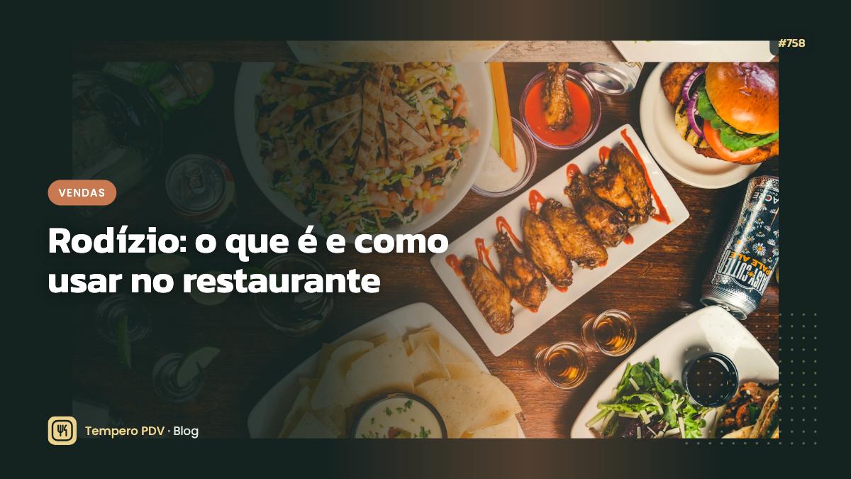 Glossário do restaurante: Rodízio