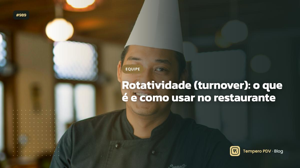 Glossário do restaurante: Rotatividade (turnover)