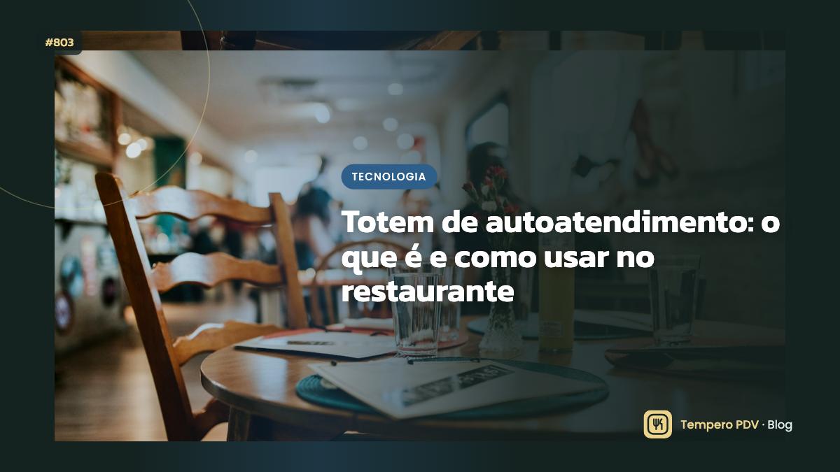 Glossário do restaurante: Totem de autoatendimento
