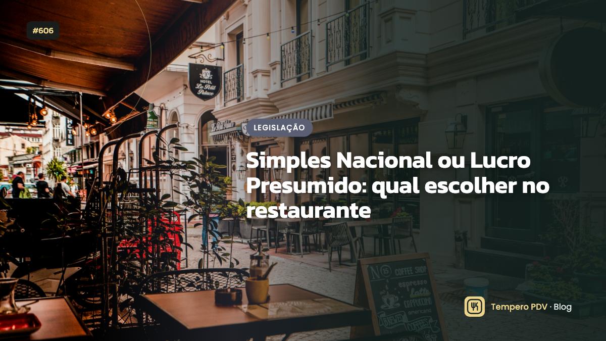 Simples Nacional ou Lucro Presumido