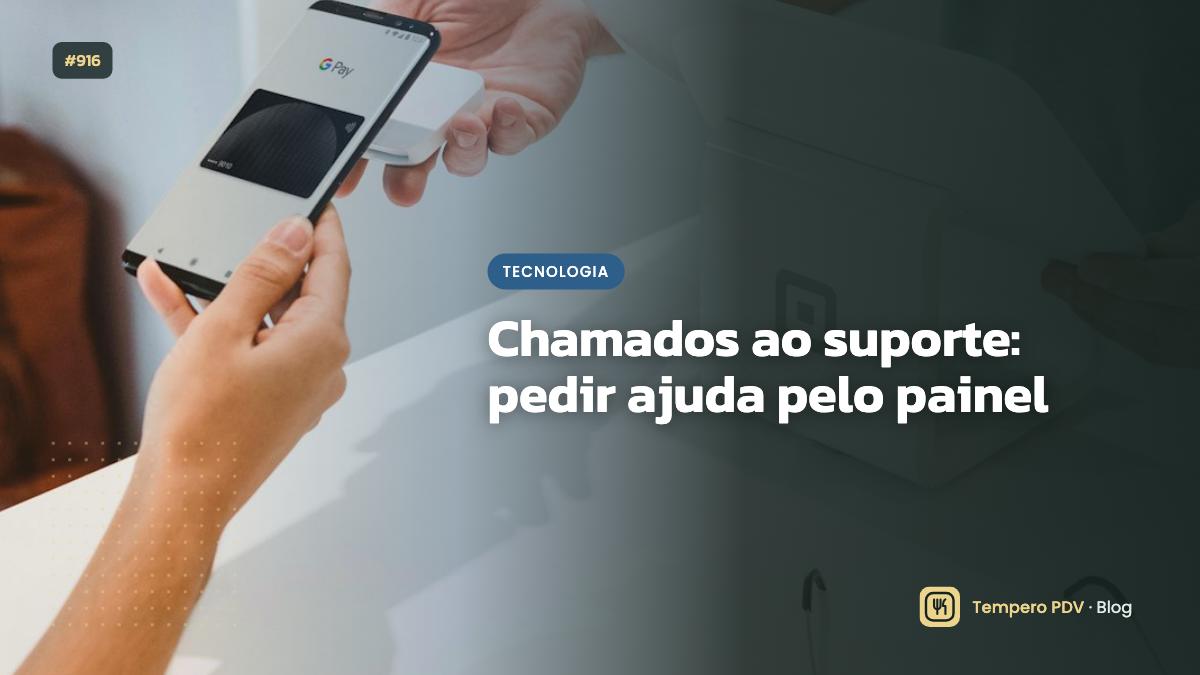 Chamados ao suporte: pedir ajuda pelo painel