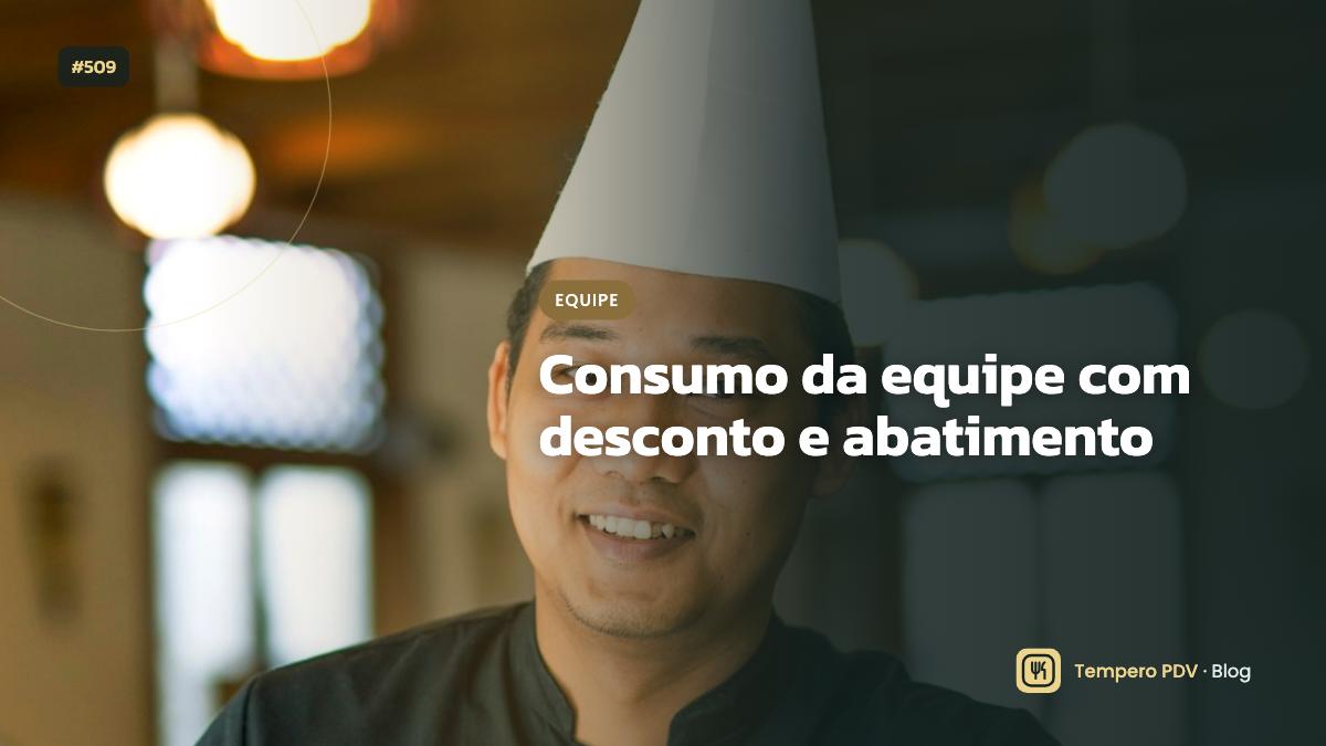 Consumo da equipe com desconto e abatimento
