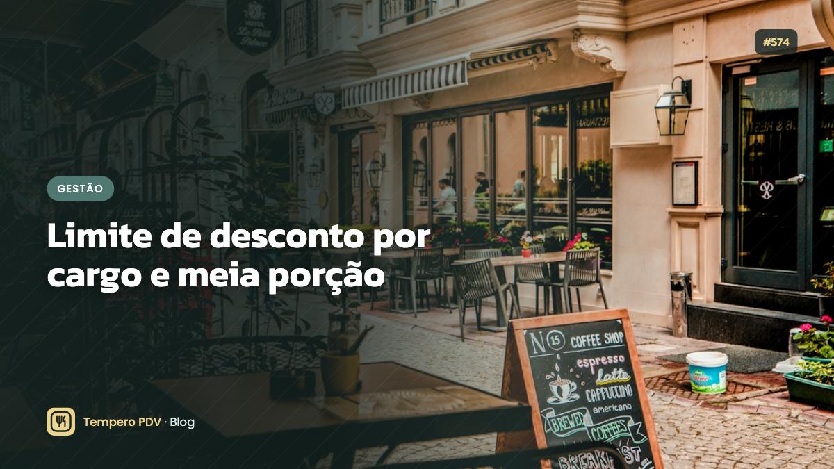 Limite de desconto por cargo e meia porção