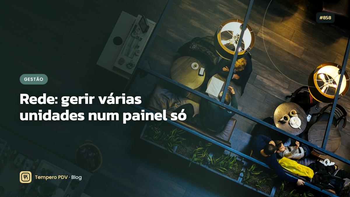 Rede: gerir várias unidades num painel só